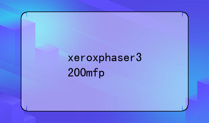 xeroxphaser3200mfp